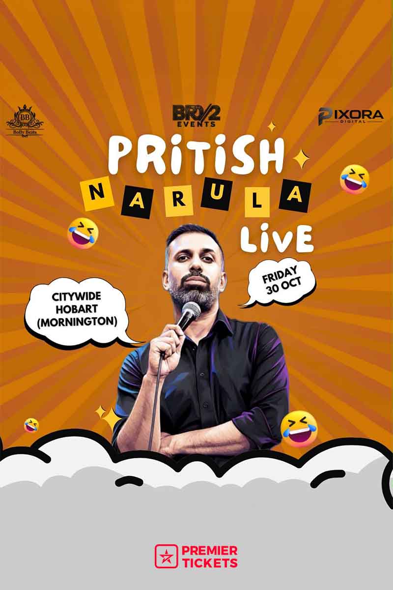 Pritish Narula Live – Hobart 2026