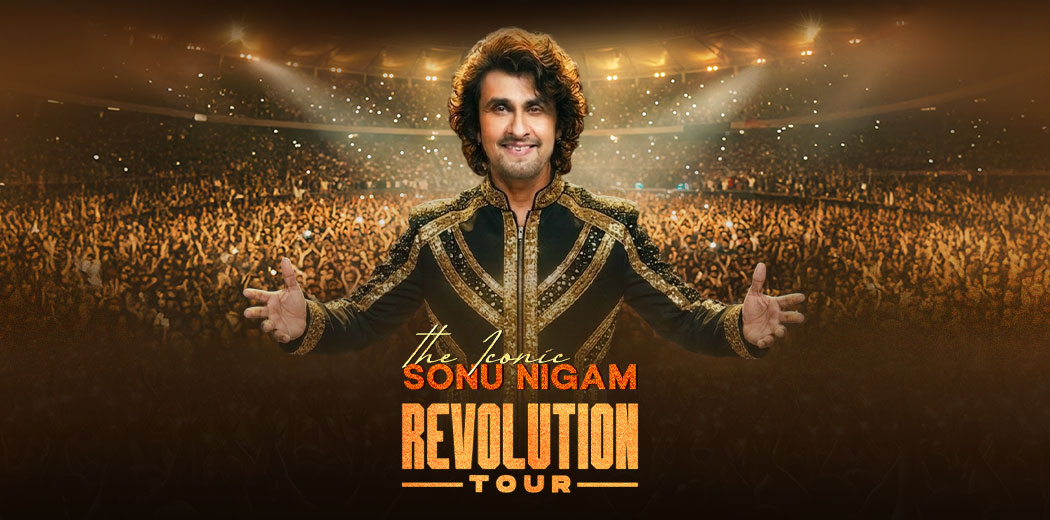 “The Revolution Tour” — Sonu Nigam Live 2026