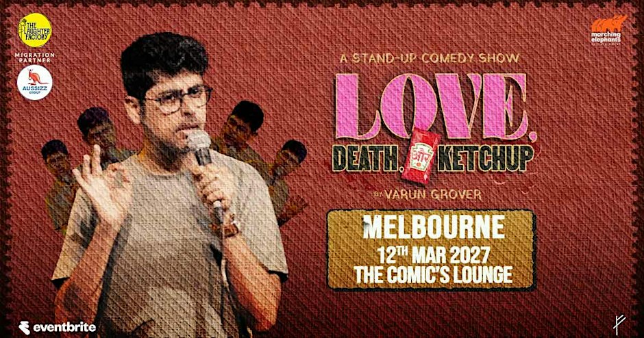 Love, Death & Ketch-up by Varun Grover