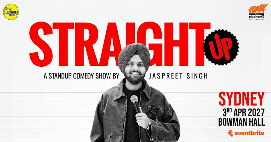 Straight Up By Jaspreet Singh Live Sydney